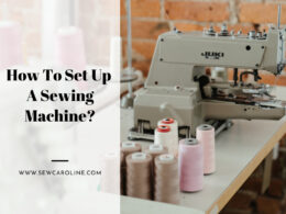 How To Set Up Sewing Machine