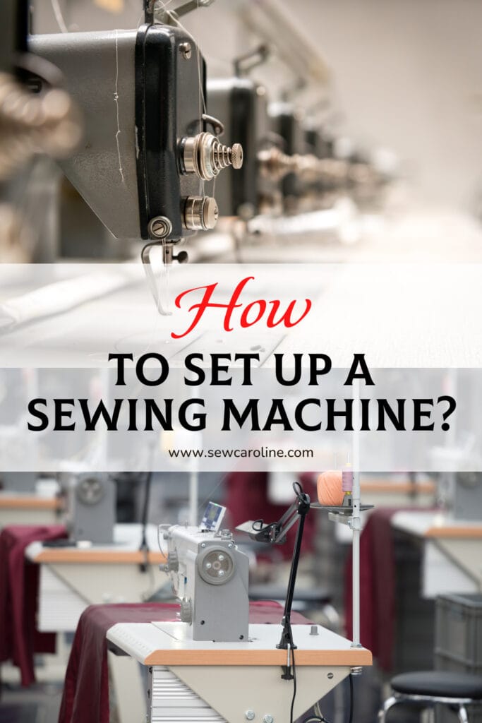 How To Set Up Sewing Machine