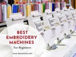 Best Embroidery Machines For Beginners